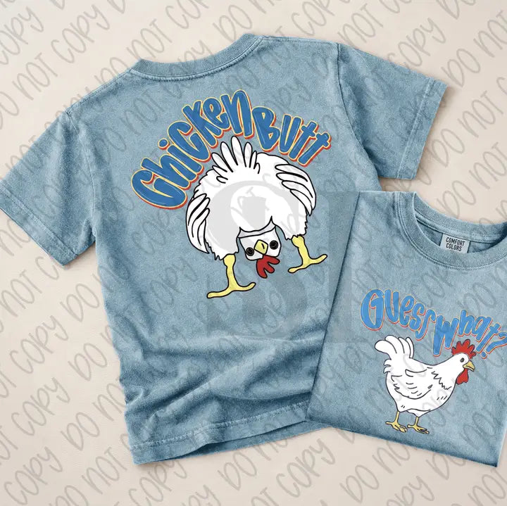Guess What? Chicken Butt blue t-shirt