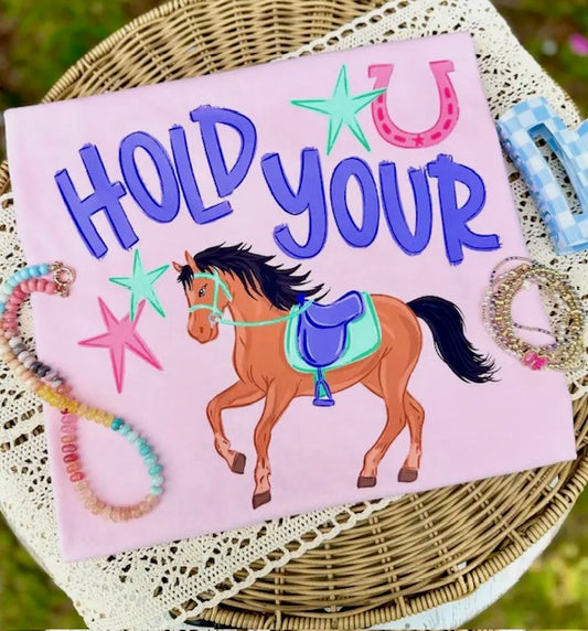 Hold Your Horses Comfort Colors Pink T-Shirt