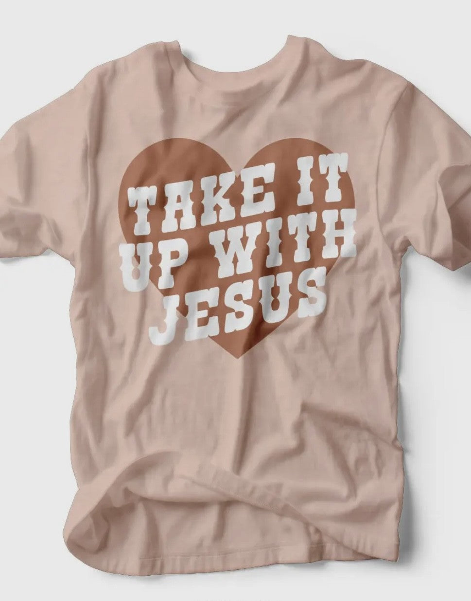 Take It Up With Jesus